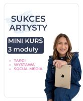 Sukces Artysty - mini kurs - Targi, Wystawa, Social media